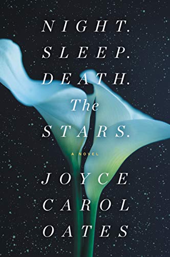 Night. Sleep. Death. The Stars.: A Novel Night. Sleep. Death. The Stars.: A Novel