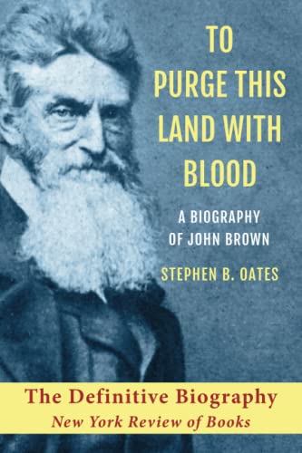 John Brown Biography: To Purge This Land with Blood von Echo Point Books & Media