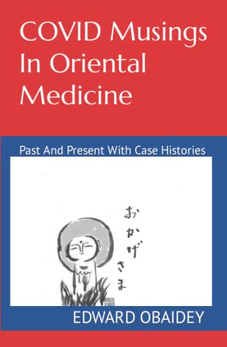 COVID Musings: Past And Present With Case Histories