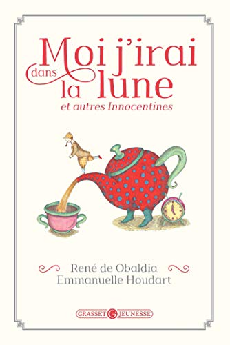 Moi j'irai dans la lune et autres innocentines von GRASSET JEUNESS
