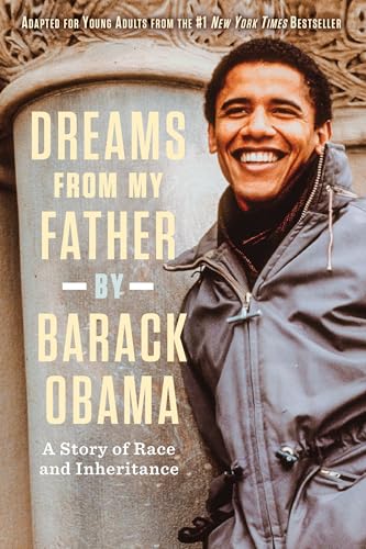 Dreams from My Father (Adapted for Young Adults): A Story of Race and Inheritance von Delacorte Press