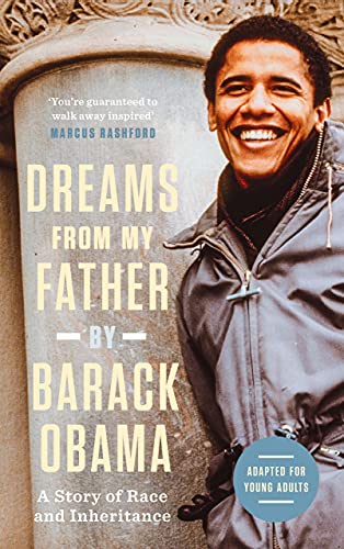 Dreams from My Father (Adapted for Young Adults): A Story of Race and Inheritance. Adapted for Young Adults