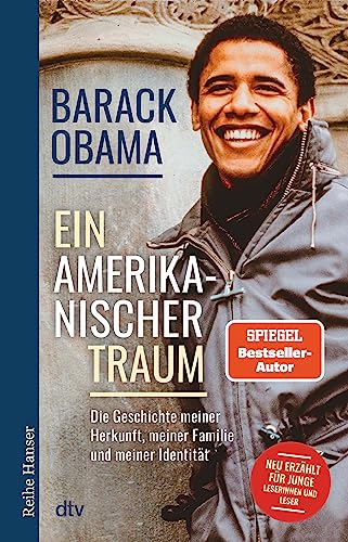 Ein amerikanischer Traum: Die Geschichte meiner Herkunft, meiner Familie und meiner Identität von dtv Verlagsgesellschaft