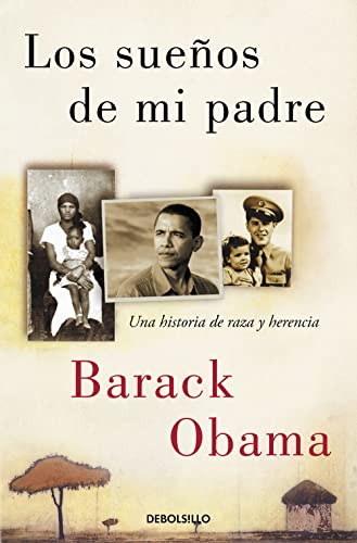 Los sueños de mi padre: Una historia de raza y herencia (Best Seller)