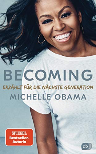 BECOMING - Erzählt für die nächste Generation: Neuausgabe für Jugendliche mit exklusivem Vorwort und bisher unveröffentlichtem Bildmaterial von cbj