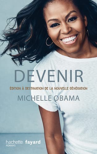Devenir - Michelle Obama - version pour la nouvelle génération: Edition à destination de la nouvelle génération von HACHETTE ROMANS