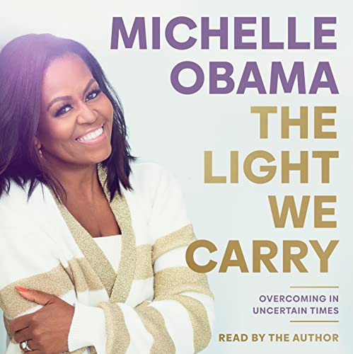 The Light We Carry: Overcoming In Uncertain Times