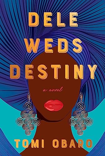 Dele Weds Destiny: A stunning novel of friendship, love and home von Hodder & Stoughton