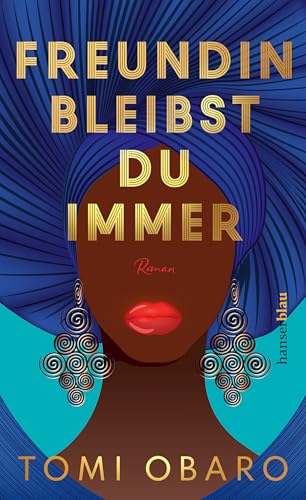 Freundin bleibst du immer: Roman von Hanser