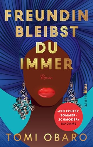 Freundin bleibst du immer: Roman von Hanser