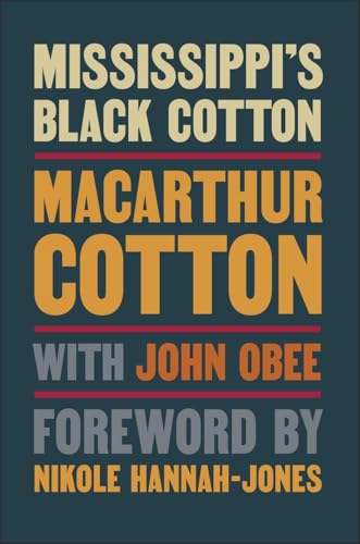 Mississippi's Black Cotton Mississippi's Black Cotton von NewSouth Books