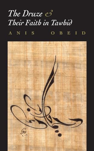 The Druze & Their Faith in Tawhid (Contemporary Issues in the Middle East (Hardcover)) von Syracuse University Press