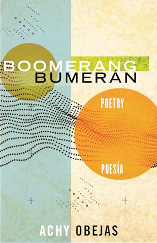 Boomerang / Bumerán: Poetry / Poesía (Raised Voices, Band 1) von Beacon Press