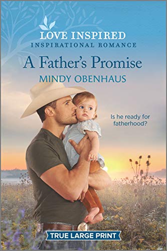 A Father's Promise (Bliss, Texas, 1) von Love Inspired