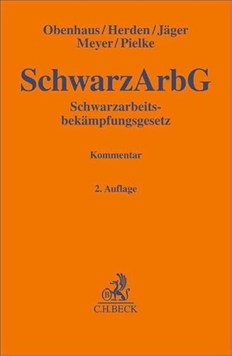 Schwarzarbeitsbekämpfungsgesetz (Gelbe Erläuterungsbücher) von C.H.Beck