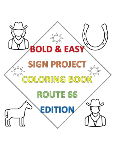 Bold and Easy Sign Project Coloring Book: Route 66 Edition (Bold & Easy Sign Project Collection) von Independently published