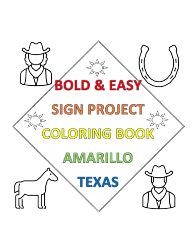 Bold & Easy Sign Project Coloring Book: Amarillo Texas (Bold & Easy Sign Project Collection) von Independently published