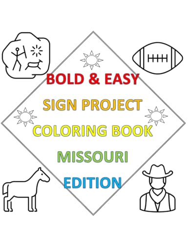 Bold & Easy Sign Project Coloring Book: Missouri Edition (Bold & Easy Sign Project Collection) von Independently published