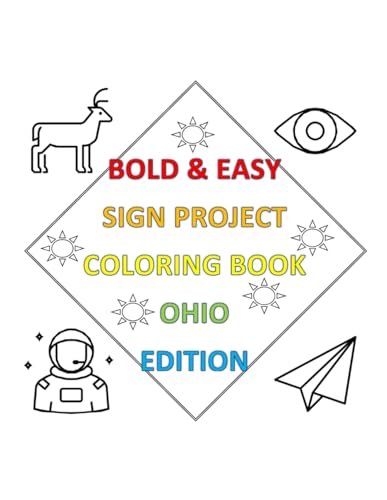 Bold & Easy Sign Project Coloring Book: Ohio Edition (Bold & Easy Sign Project Collection) von Independently published