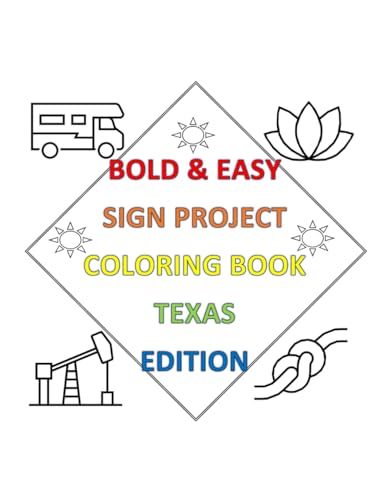 Bold & Easy Sign Project Coloring Book: Texas Edition (Bold & Easy Sign Project Collection) von Independently published