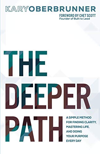 The Deeper Path: A Simple Method for Finding Clarity, Mastering Life, and Doing Your Purpose Every Day (Igniting Souls Trilogy, Band 2) von Author Academy Elite