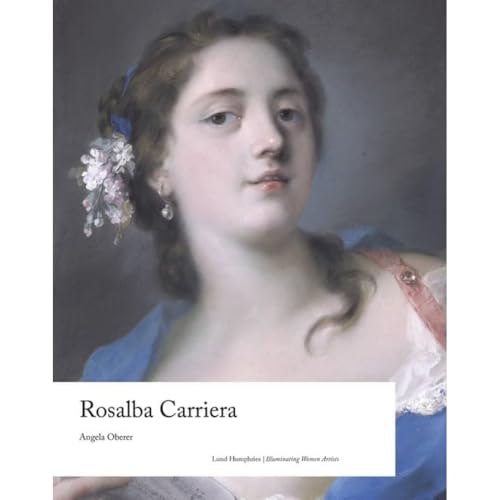 Rosalba Carriera (Illuminating Women Artists) von Lund Humphries Publishers Ltd