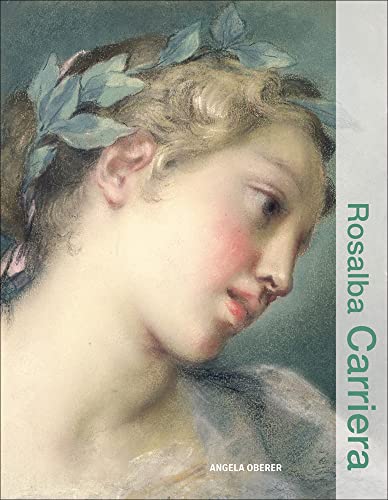 Rosalba Carriera (Illuminating Women Artists: The Eighteenth Century)