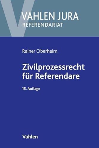Zivilprozessrecht für Referendare (Vahlen Jura/Referendariat) von Vahlen Franz GmbH