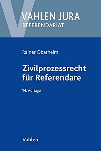 Zivilprozessrecht für Referendare (Vahlen Jura/Referendariat) von Vahlen Franz GmbH