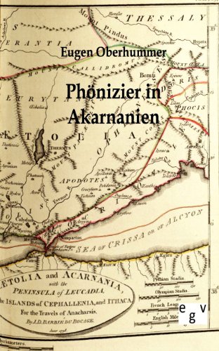 Phönizier in Akarnanien Phönizier in Akarnanien von Europ.Geschichtsverlag