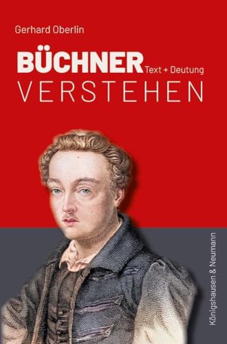 Büchner verstehen: Text + Deutung von Königshausen & Neumann