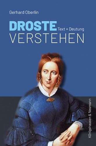 Droste verstehen: Text + Deutung von Königshausen & Neumann