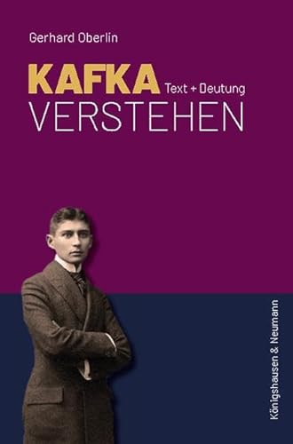 Kafka verstehen: Text + Deutung