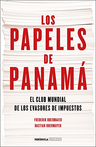 Los papeles de Panamá : el club mundial de los evasores de impuestos (REALIDAD) von Ediciones Península