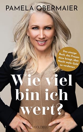 Wie viel bin ich wert: Das einzige Buch, das Frauen dazu bringt, über Nacht mehr Geld zu verdienen. Ein Leitfaden für Frauen auf dem Weg zu mehr Gehalt und persönlicher Erfüllung Wie viel bin ich wert: Das einzige Buch, das Frauen dazu bringt, über Nacht mehr Geld zu verdienen. Ein Leitfaden für Frauen auf dem Weg zu mehr Gehalt und persönlicher Erfüllung