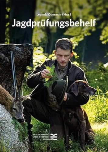 Jagdprüfungsbehelf von Österreichischer Jagd- u. Fischerei-Vlg