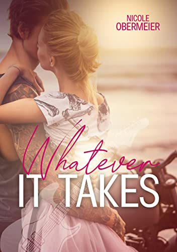 Whatever it takes: Rockstar Romance von Books on Demand