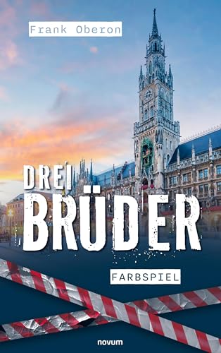 Drei Brüder – Farbspiel - | Bayernkrimi | Band 1 von Novum Pro