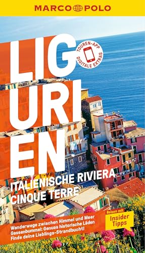 MARCO POLO Reiseführer Ligurien, Italienische Riviera, Cinque Terre: Reisen mit Insider-Tipps. Inklusive kostenloser Touren-App von Mairdumont