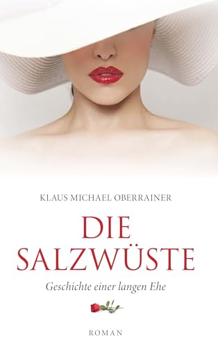 Die Salzwüste: Geschichte einer langen Ehe von Buchschmiede von Dataform Media GmbH