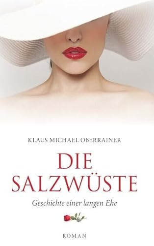Die Salzwüste: Geschichte einer langen Ehe von Buchschmiede von Dataform Media GmbH