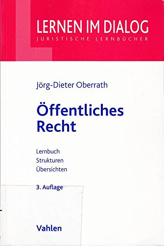 Öffentliches Recht: Lernbuch, Strukturen, Übersichten