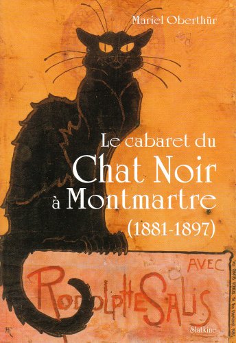 Le cabaret du Chat Noir à Montmartre (1881-1897) von SLATKINE