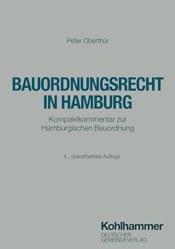 Bauordnungsrecht in Hamburg: Kompaktkommentar zur Hamburgischen Bauordnung