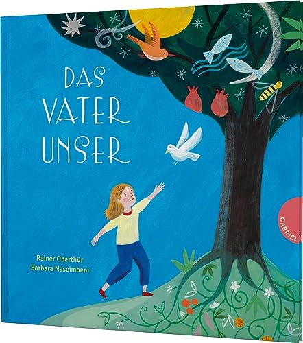 Das Vaterunser: Das bekannteste Gebet der Christen für Kinder aufbereitet von Gabriel Verlag