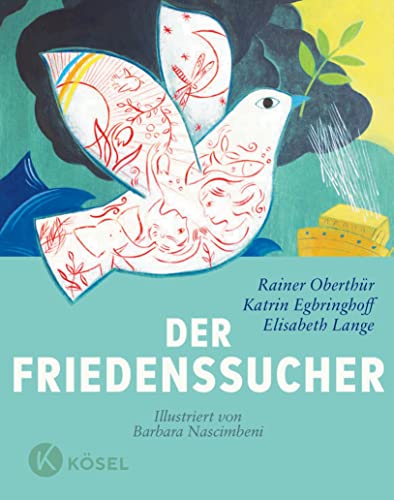 Der Friedenssucher: Für Kinder ab 9 Jahren und alle Menschen auf der Suche nach Frieden (Rainer Oberthür, Band 2) von Kösel-Verlag