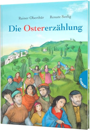 Die Ostererzählung: Ostern für Kinder erklärt | Mediumausgabe von Gabriel Verlag