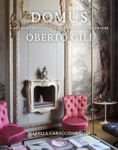Domus: A Journey Into Italy's Most Creative Interiors von Rizzoli