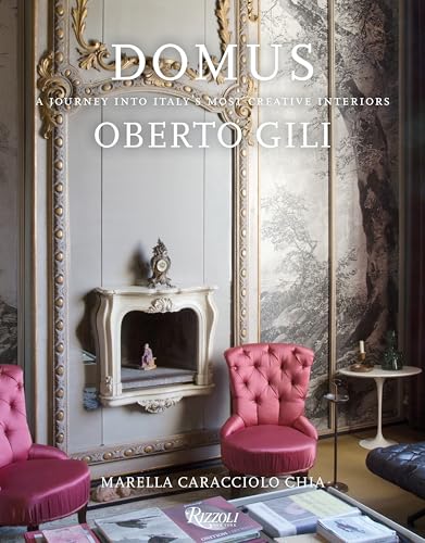 Domus: A Journey Into Italy's Most Creative Interiors von Rizzoli