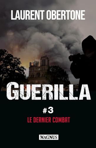 Guerilla 3 Le dernier combat Guerilla 3 Le dernier combat